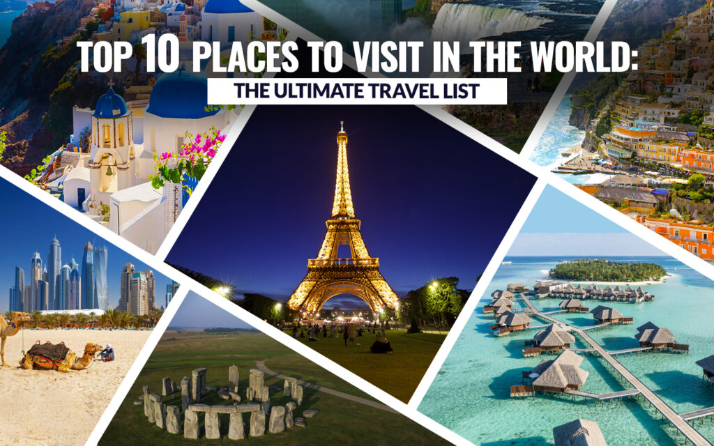 Top 10 Travel Destinations to Visit in 2025-2026 | Best Travel Places Worldwide